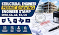 structural engineer permit drawing engineer stamp ohio ca, az, tx, co