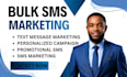 send bulk SMS marketing campaign, text message, bulk email, SMS blast and SMS