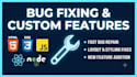 fix web bugs, repair layout errors, and add custom features to your website