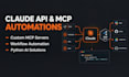 integrate claude API, build mcp servers, and ai automations