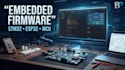 develop embedded firmware for stm32 esp32 and microcontroller projects