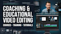 edit coaching videos, online courses, and educational content