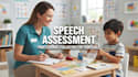 conduct a standardized speech and language assessment