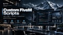 develop a complete custom fivem script