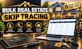 do bulk real estate skip tracing