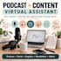 be your podcast and content virtual assistant