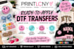 print high quality ready to apply dtf transfers