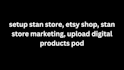 stan store, stan store marketing, stan store setup, gumroad, payhip,