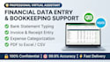 do accurate financial data entry, bank statement typing, and bookkeeping support