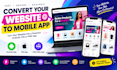 convert website to android ios, web to mobile app, pwa, app development
