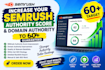 increase semrush authority score, score domain authority score 60 plus guarantee