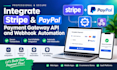 integrate stripe paypal payment gateway api and webhook automation