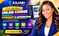 do kajabi online course membership coaching program community setup automation