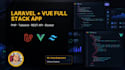 develop a laravel and vue 3 full stack web application