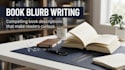 write a compelling book blurb