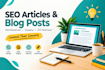 write high quality SEO articles and blog posts