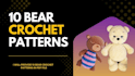 provide 10 bear crochet patterns in pdf file