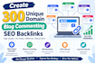 create 300 unique domain blog commenting SEO backlinks