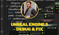 fix bugs and errors in your unreal engine game