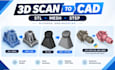 do reverse engineer 3d scans, convert stl to step, cad modeling, 3d cad
