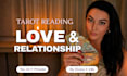 do an intuitive love and relationship tarot reading in 24 hours
