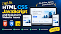 fix HTML CSS javascript bugs and responsive website issues