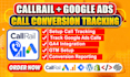 integrate callrail phone tracking with google ads conversion tracking and ga4