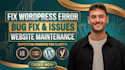 fix wordpress error, fix wordpress issues, bug fix, website maintenance, bug fix