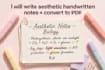 write aesthetic handwritten notes, convert to PDF
