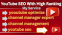 do youtube video SEO channel manager optimization to boost visibility