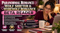 beta read your paranormal romance, wolf shifter and werewolf romance beta reader