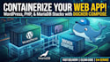 fix, containerize, and deploy your secure wordpress infrastructure