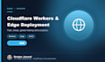 deploy your site or app to cloudflare workers and pages