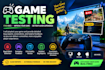 playtest your game and provide and bug reports