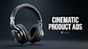 create a cinematic product ad video for your brand