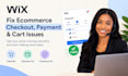 fix wix ecommerce checkout  fix wix payment cart issues