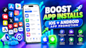 increase IOS app install with app user acquisition, android mobile app promotion