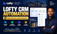 setup lofty CRM lead nurturing and pipeline automation