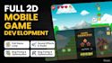 develop a complete 2d mobile game in unity