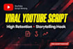 write viral youtube script with storytelling hook