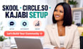 setup your skool community, circle so or kajabi membership
