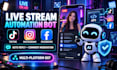 custom automated live streaming bot,autoreply commenting bot,tiktok,instagram,fb