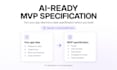 turn your app idea into an ai ready mvp specification