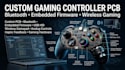 design custom gaming controller pcb, bluetooth and embedded firmware