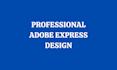 design your graphics using adobe express