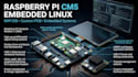develop raspberry pi cm5 embedded linux, mipi dsi and custom pcb