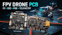 design fpv drone pcb, flight controller, esc, pdb and telemetry