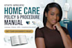 create a state specific home care agency licensing policy procedure manual