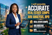 provide accurate real estate comps and arv analysis, bpo