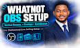 setup your whatnot live stream on obs with overlays and vertical layout